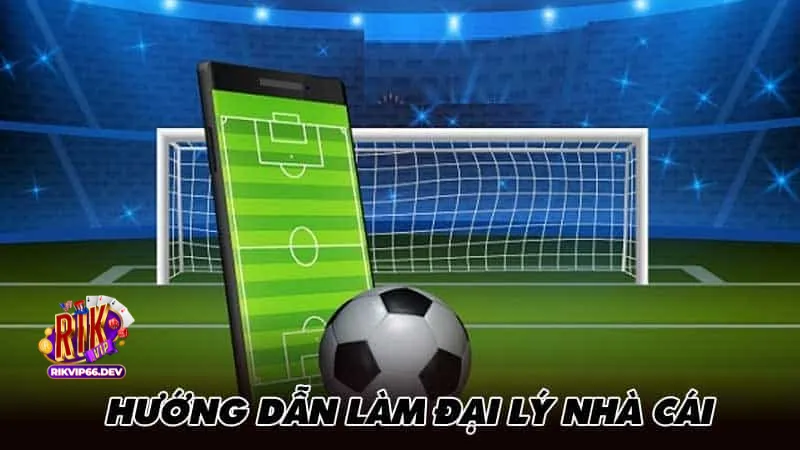 Đại lý RikVip 2 Lợi Ích Vượt Trội Khi Trở Thành Đại Lý Rikvip