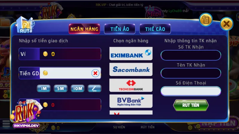 RikVip có những hình thức rút tiền nào? 2 Phương thức rút tiền qua ngân hàng truyền thống